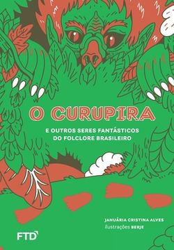 portada O Curupira e outros seres fantásticos do folclore brasileiro (en Portugués)