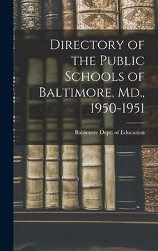 portada Directory of the Public Schools of Baltimore, Md., 1950-1951 (en Inglés)