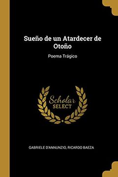 portada Sueño de Un Atardecer de Otoño: Poema Trágico (in Spanish)