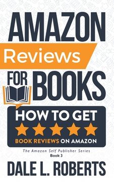 portada Amazon Reviews for Books: How to Get Book Reviews on Amazon (en Inglés)