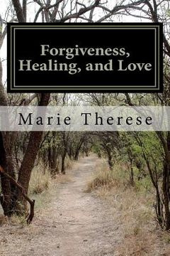 portada forgiveness, healing, and love (en Inglés)