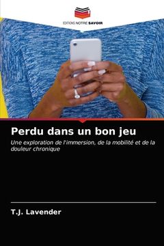 Perdu dans un bon jeu (in French)