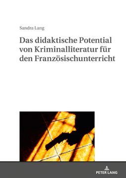 portada Das Didaktische Potential von Kriminalliteratur Fuer den Franzoesischunterricht (en Alemán)