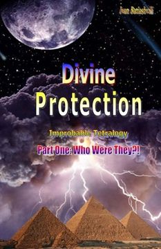 portada Divine Protection: Part One: Who Were They?!