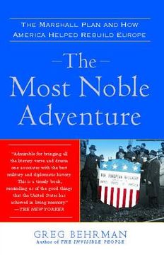 portada Most Noble Adventure: The Marshall Plan and how America Helped Rebuild Europe (en Inglés)