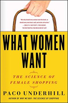 portada What Women Want: The Science of Female Shopping (in English)
