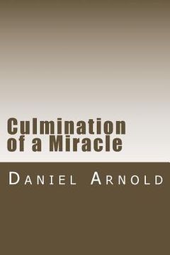 portada Culmination of a Miracle (en Inglés)