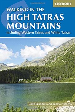 portada Walking In The High Tatras: Including the Western Tatras and White Tatras