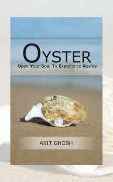portada Oyster: Open Your Soul to Experience Reality (en Inglés)