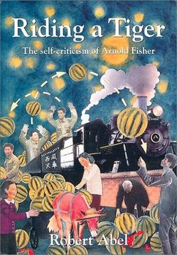 portada Riding a Tiger: The Self-Criticism of Arnold Fisher (in English)