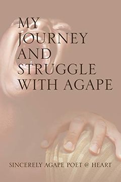 portada My Journey and Struggle With Agape (en Inglés)