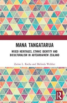 portada Mana Tangatarua: Mixed Heritages, Ethnic Identity and Biculturalism in Aotearoa/New Zealand (en Inglés)