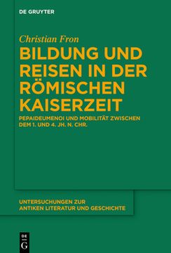 portada Bildung und Reisen in der Römischen Kaiserzeit: Pepaideumenoi und Mobilität Zwischen dem 1. Und 4. Jh. N. Chr. 146 (Issn) (en Alemán)