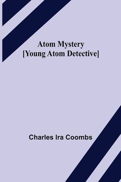 portada Atom Mystery [Young Atom Detective] (in English)