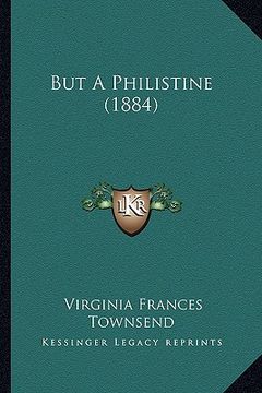 portada but a philistine (1884) (in English)