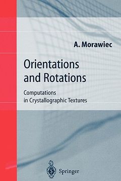 portada orientations and rotations: computations in crystallographic textures (en Inglés)