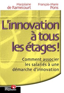 portada L'innovation à tous les étages: Comment associer les salariés à une démarche d'innovation (en Francés)