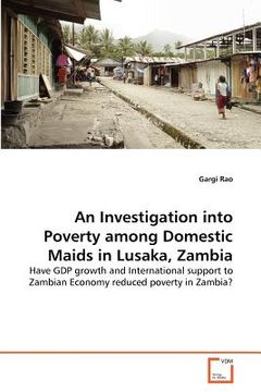 portada an investigation into poverty among domestic maids in lusaka, zambia (en Inglés)