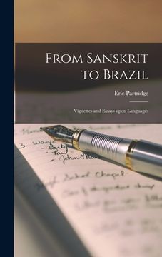 portada From Sanskrit to Brazil: Vignettes and Essays Upon Languages (in English)