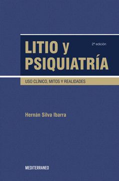 portada Litio y Psiquiatría uso Clínico, Mitos y Realidades. 2da. Edición