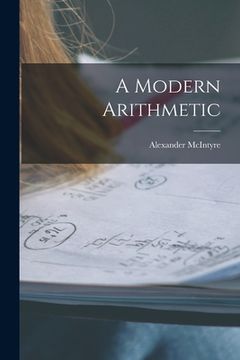 portada A Modern Arithmetic [microform] (in English)