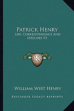 portada patrick henry: life, correspondence and speeches v3 (en Inglés)