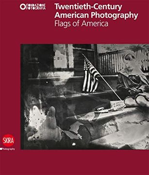 portada Twentieth-Century American Photography: Flags of America (en Inglés)