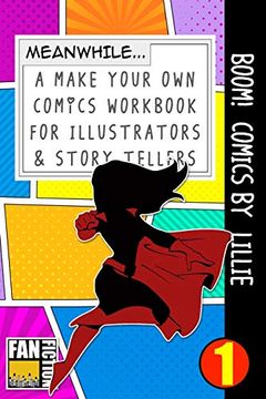 portada Boom! Comics by Lillie: A What Happens Next Comic Book for Budding Illustrators and Story Tellers (Make Your own Comics Workbook) (Volume 1) 