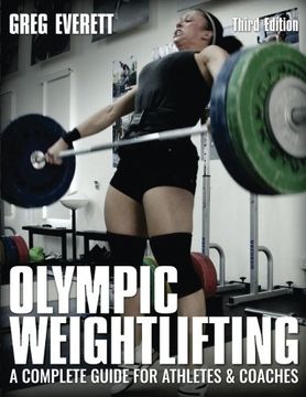 portada Olympic Weightlifting: A Complete Guide for Athletes & Coaches (in English)