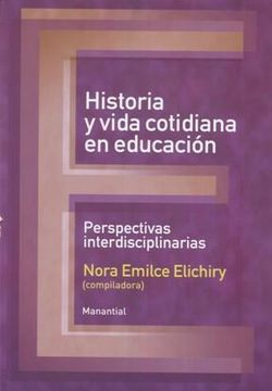 portada Historia y Vida Cotidiana en Educacion Perspectivas int Erdisciplinarias (in desconocido)