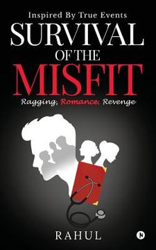 portada Survival of the Misfit: Ragging, Romance, Revenge (en Inglés)