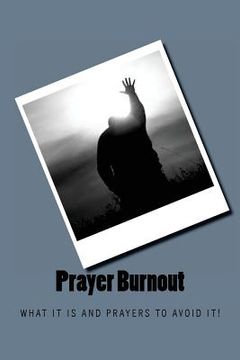 portada Prayer Burnout: What it is and PRAYERS to avoid it! (in English)