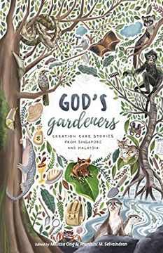 portada God's Gardeners: Creation Care Stories From Singapore and Malaysia (en Inglés)