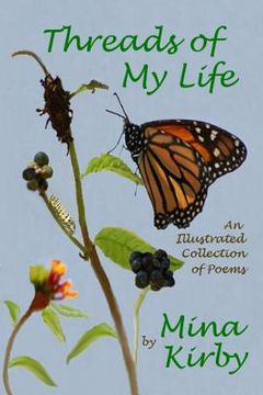 portada Threads of My Life: An Illustrated Collection of Poems (en Inglés)