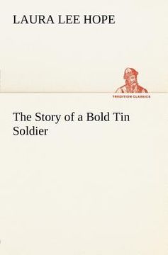 portada the story of a bold tin soldier (en Inglés)