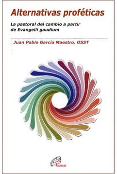 portada Alternativas Proféticas: La Pastoral del Cambio a Partir de Evangelii Gaudium (Candil Encendido) (in Spanish)