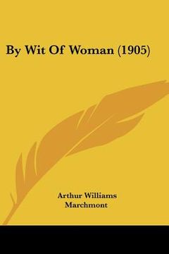 portada by wit of woman (1905) (en Inglés)