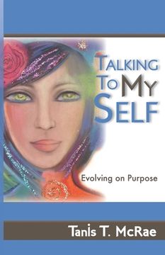portada Talking To My Self: Evolving on Purpose (en Inglés)
