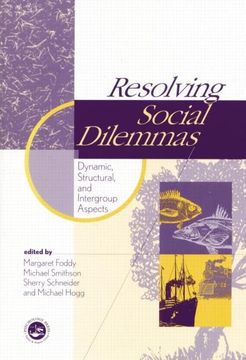 portada Resolving Social Dilemmas: Dynamic, Structural, and Intergroup Aspects (en Inglés)