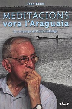 portada Meditacions vora l'Araguaia: En companyia de Pere casaldàliga