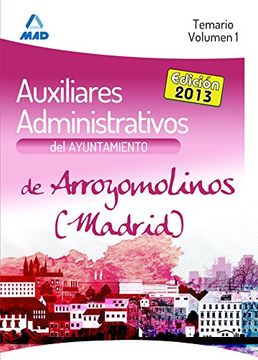 portada Auxiliares Administrativos del Ayuntamiento de Arroyomolinos (Madrid). Temario. Volumen I: 1