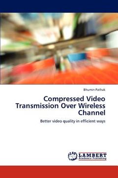 portada compressed video transmission over wireless channel (en Inglés)