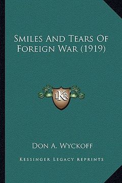 portada smiles and tears of foreign war (1919) (en Inglés)