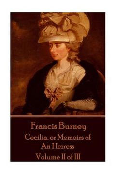 portada Frances Burney - Cecilia. or Memoirs of An Heiress: Volume II of III