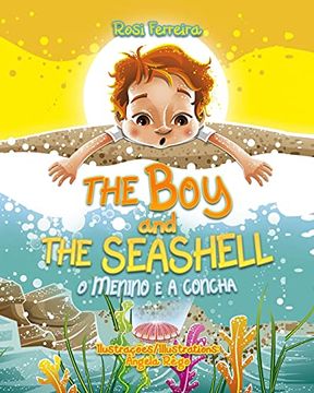 portada The boy and the Seashell: O Menino e a Concha - Edição Bilingue (en Inglés)