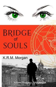 portada Bridge of Souls: Ancient Prophecy. Ultimate Evil. (en Inglés)