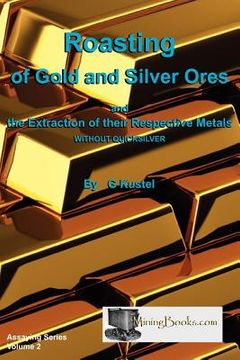 portada Roasting of Gold and Silver Ores
