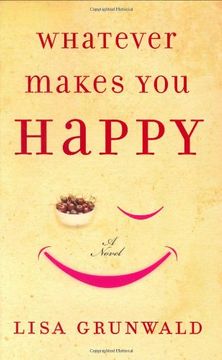 portada Whatever Makes you Happy: A Novel (en Inglés)
