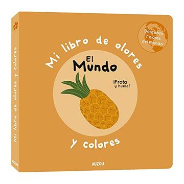 portada Mi Libro de Olores y Colores: El Mundo (in Spanish)