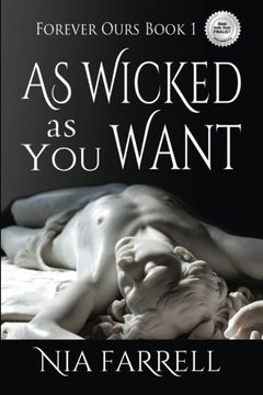 portada As Wicked as You Want: Forever Ours Book 1 (Volume 1)